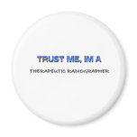 Trust Me I'm a Therapeutic Radiographer Magnet