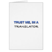 Trust Me I'm a Translator Greeting Card