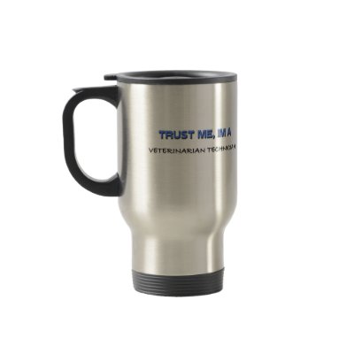 Trust Me I'm a Veterinarian Technician Coffee Mug by professions