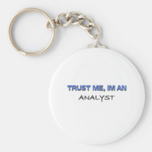 Trust Me I'm an Analyst Keychain