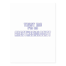 Trust Me I'm an Anesthesiologist Post Cards