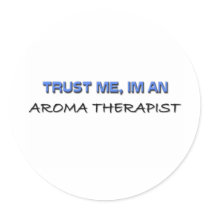 Trust Me I'm an Aroma Therapist