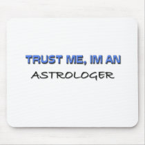 Trust Me I'm an Astrologer Mouse Mats