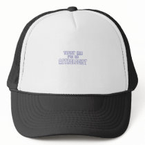 Trust Me I'm an Astrologist Hat