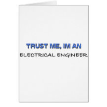 Trust Me I'm an Electrical Engineer Card