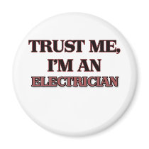 Trust Me I'm an Electrician Refrigerator Magnet