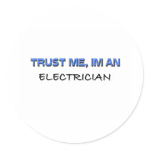 Trust Me I'm an Electrician Sticker