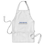 Trust Me I'm an Endocrinologist aprons
