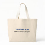 Trust Me I'm an Endocrinologist bags