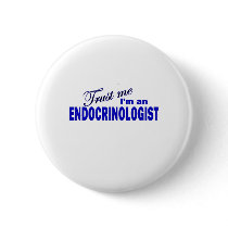 Trust Me I'm an Endocrinologist Pin