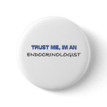 Trust Me I'm an Endocrinologist buttons