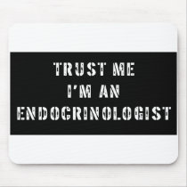 Trust Me I'm An Endocrinologist