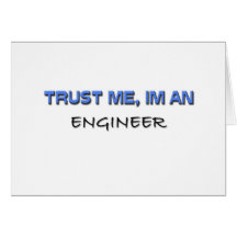 Trust Me I'm an Engineer Greeting Card