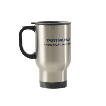 Trust Me I'm an Industrial Engineer Coffee Mugs