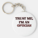 Trust Me I'm an Optician Keychains