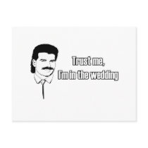 Trust Me Im In The Wedding Post Cards