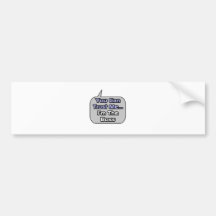 Trust Me .. I'm the Boss Bumper Stickers