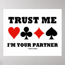 Trust Me I'm Your Partner (Bridge Card Suits) Print
