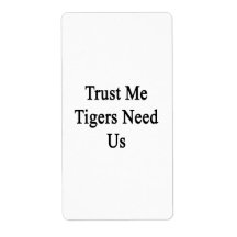 Trust Me Tigers Need Us Shipping Label