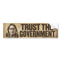 Trust the Government Bumper Sticker bumper stickers