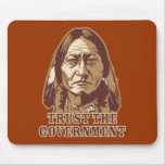 Trust The Government Mousepads