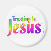 Trusting in Jesus christian gift Fridge Magnets