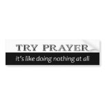 Try Prayer bumper stickers