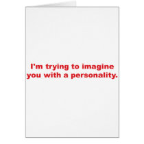 Trying to Imagine You with a Personality cards