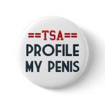 TSA Profile My Penis buttons
