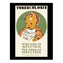 Tuberculosis Don't Kiss Me Baby Postcards