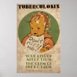 Tuberculosis Don't Kiss Me Baby Print