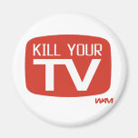 TUEZ VOTRE TV MAGNETS