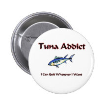 Tuna Addict Button