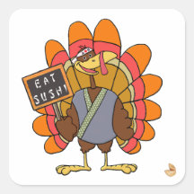 Turkey day Eat Sushi Square Sticker