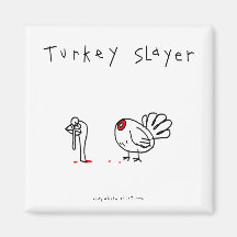 Turkey Slayer Magnets