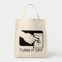 Turn It Off Tote Bags