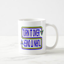 Turn it Over Coffee Mugs