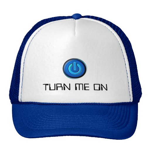 Turn Me On Trucker Hats