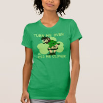 Turn Me Over & Kiss Me Clover t-shirts