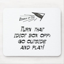 Turn that idiot box off! mouse pads