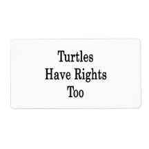 Turtles Have Rights Too Shipping Label