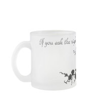 Tuscany style, if you ask the right question coffee mug