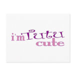 Tutu Cute (Ballet) Post Cards