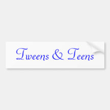 Tweens & Teens Bumper Stickers