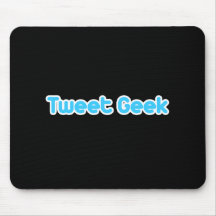 Tweet Geek Mouse Pads