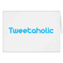 Tweetaholic