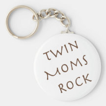 Twin Moms Rock Key Chains