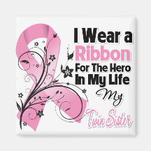 Twin Sister Hero in My Life Breast Cancer Fridge Magnet