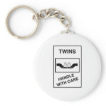 Twins Handle With Care keychains