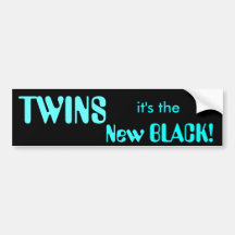 TWINS, it's the New BLACK! Bumper Sticker